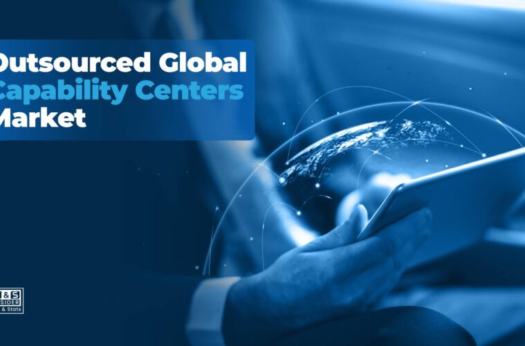 How Outsourced Global Capability Centers Are Reshaping Enterprise Operations Worldwide