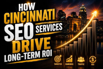 How Cincinnati SEO Services Drive Long-Term ROI