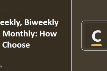 Weekly, Biweekly or Monthly: How to Choose